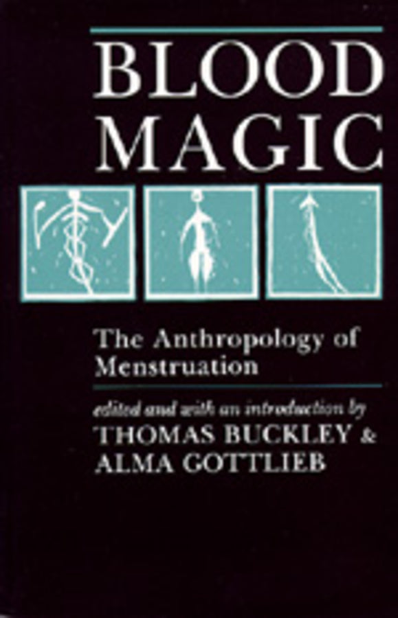 Blood Magic: The Anthropology of Menstruation cover