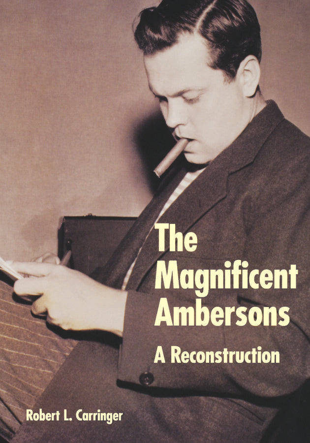 The Magnificent Ambersons: A Reconstruction cover