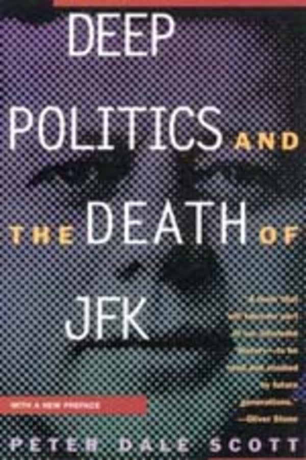 Deep Politics and the Death of Jfk cover