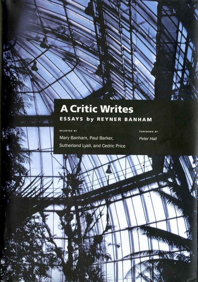 A Critic Writes: Selected Essays by Reyner Banham cover