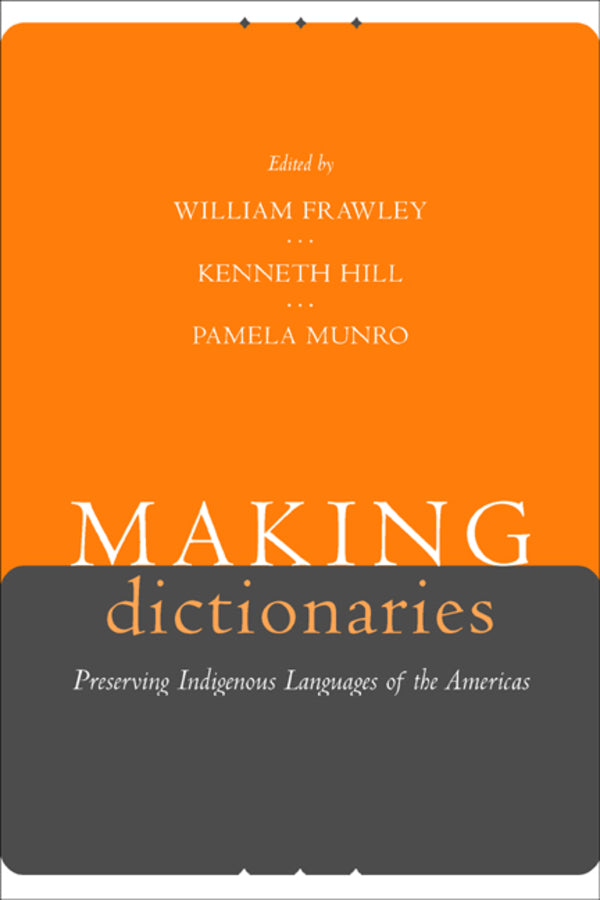 Making Dictionaries: Preserving Indigenous Languages of the Americas cover