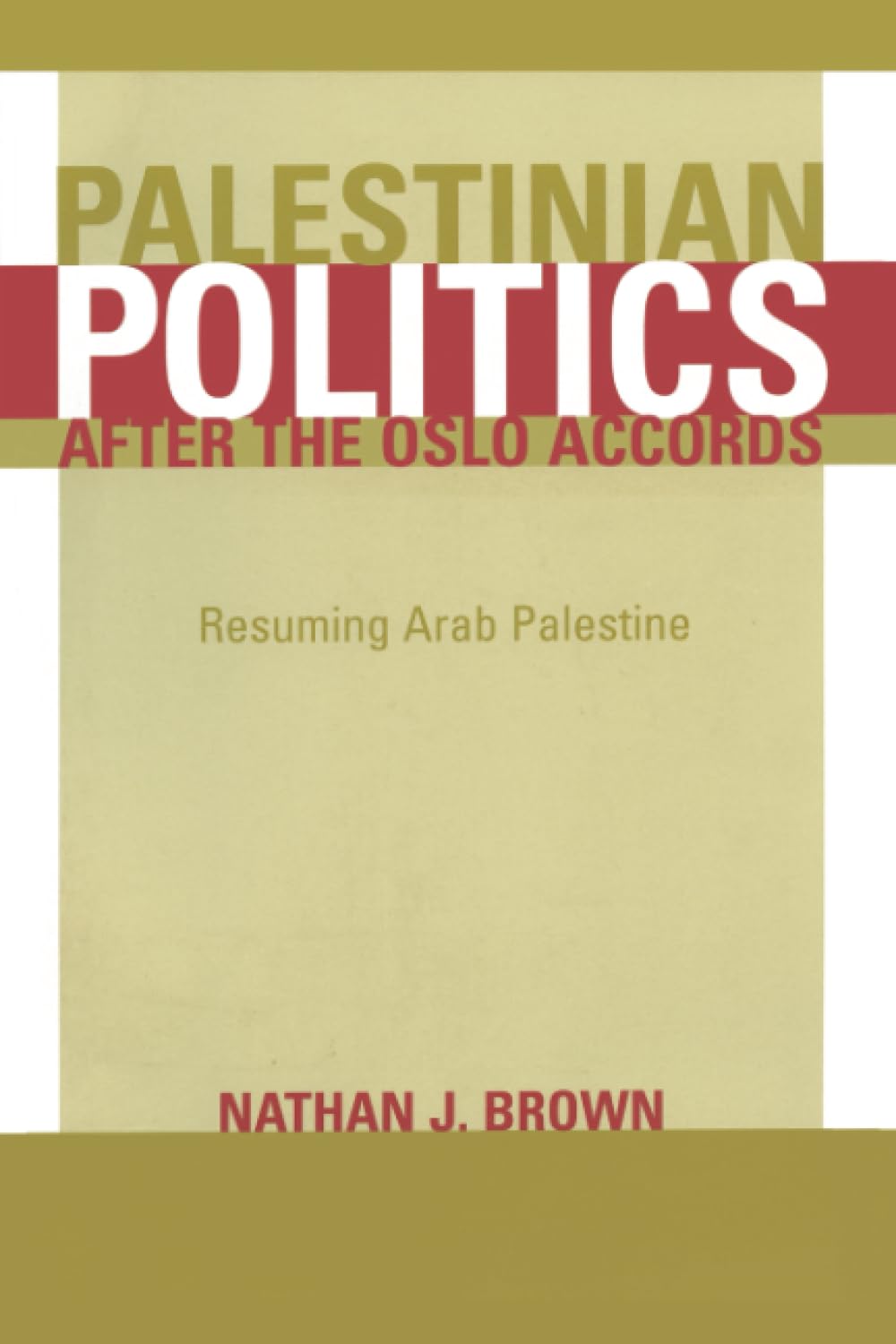Palestinian Politics After the Oslo Accords