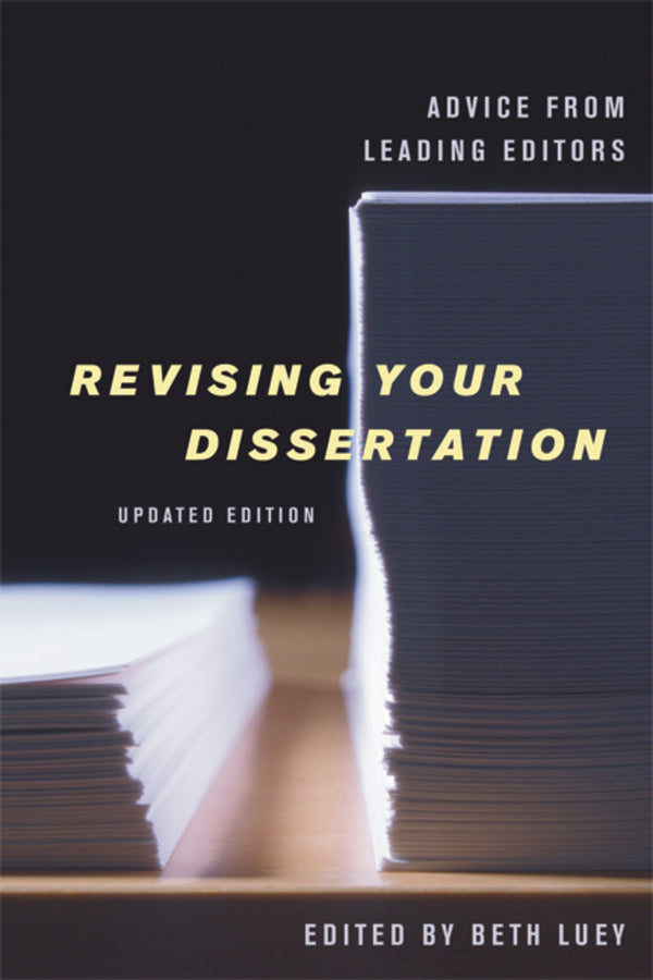 Revising Your Dissertation, Updated Edition: Advice from Leading Editors cover