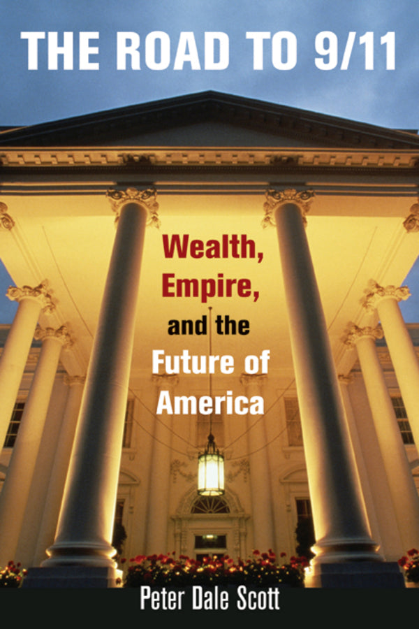The Road to 9/11: Wealth, Empire, and the Future of America cover