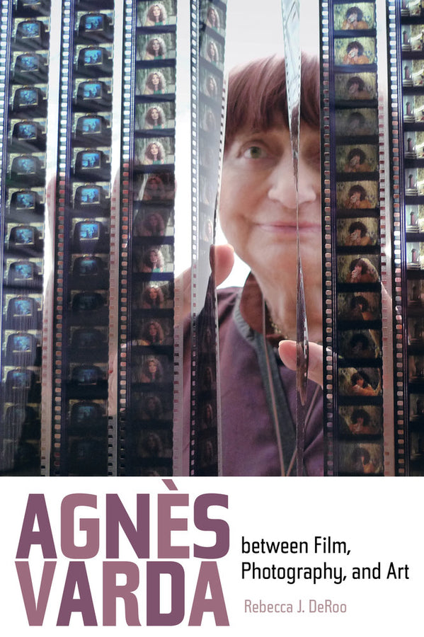 Agnes Varda Between Film, Photography, and Art cover