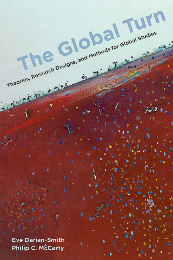 The Global Turn: Theories, Research Designs, and Methods for Global Studies cover