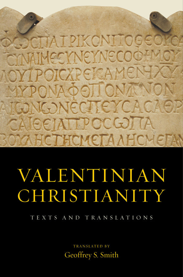 Valentinian Christianity: Texts and Translations cover