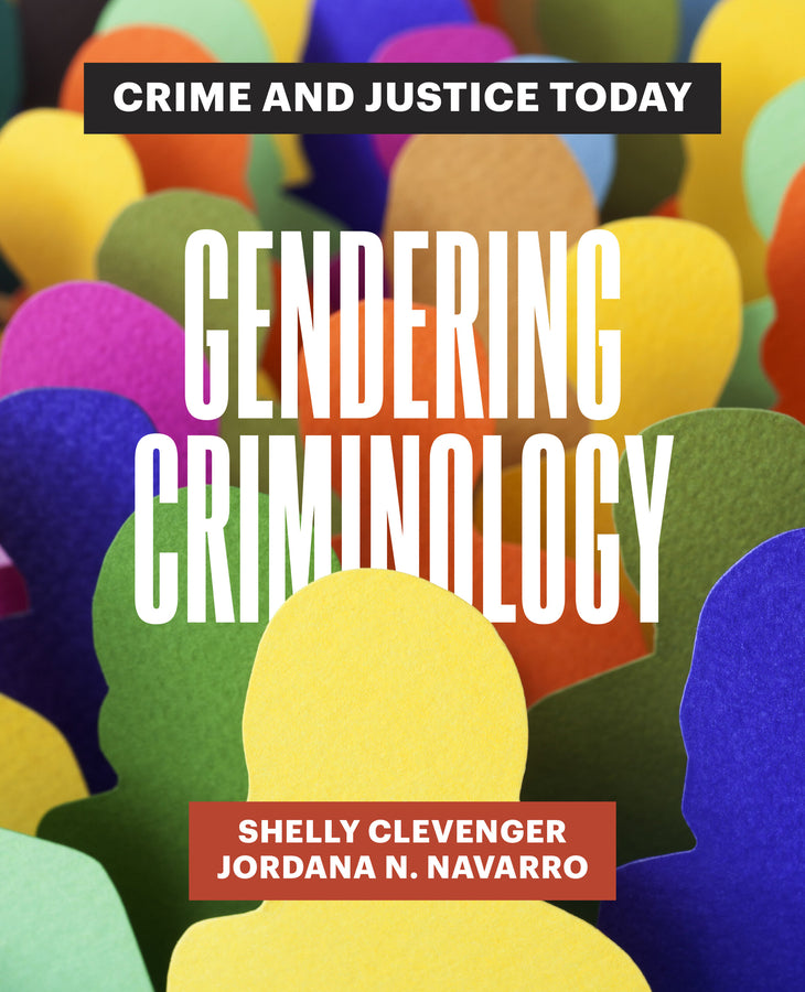 Gendering Criminology: Crime and Justice Today cover