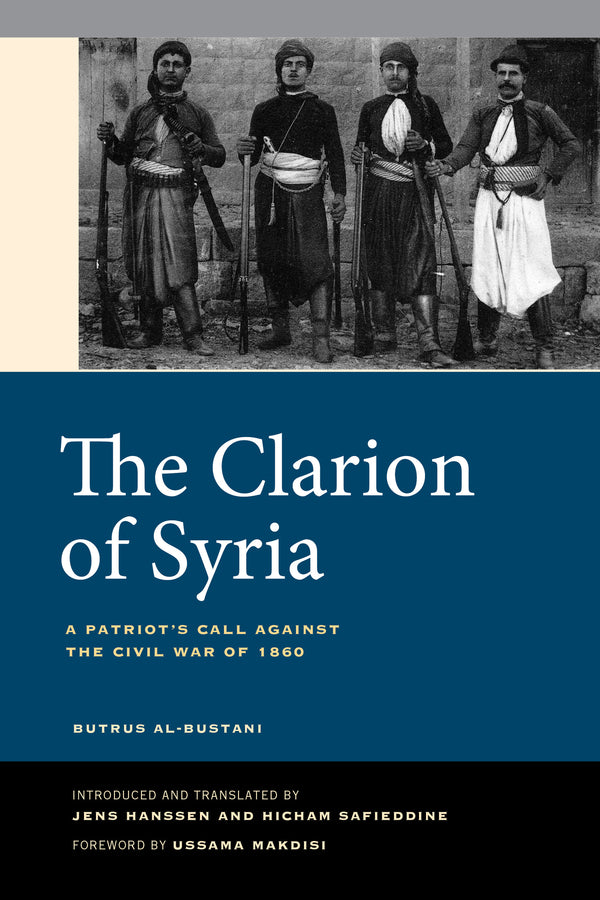 The Clarion of Syria: A Patriot's Call against the Civil War of 1860 cover