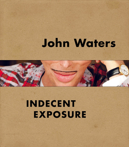 John Waters: Indecent Exposure cover