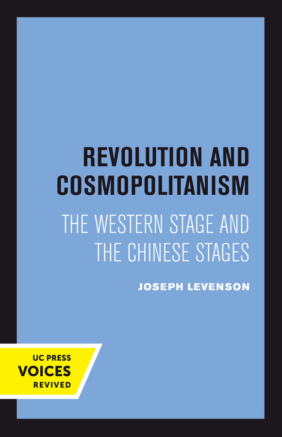 Revolution and Cosmopolitanism: The Western Stage and the Chinese Stages cover