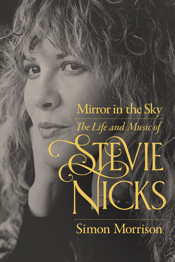 Mirror in the Sky: The Life and Music of Stevie Nicks cover