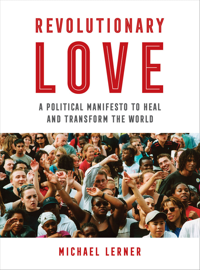 Revolutionary Love: A Political Manifesto to Heal and Transform the World cover