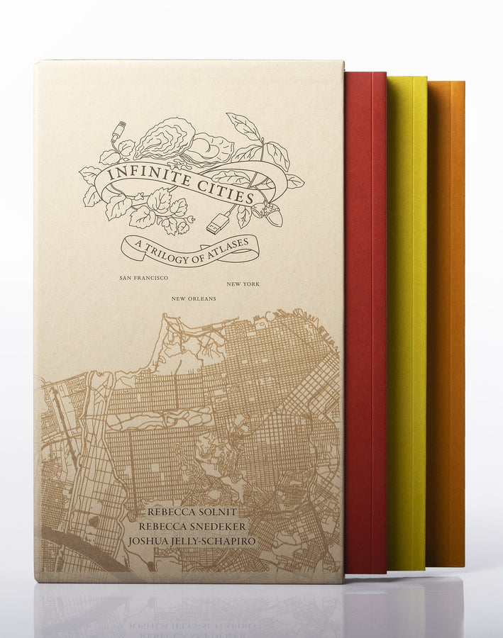 Infinite Cities: A Trilogy of Atlases--San Francisco, New Orleans, New York cover