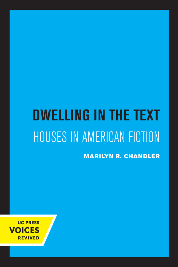 Dwelling in the Text: Houses in American Fiction cover