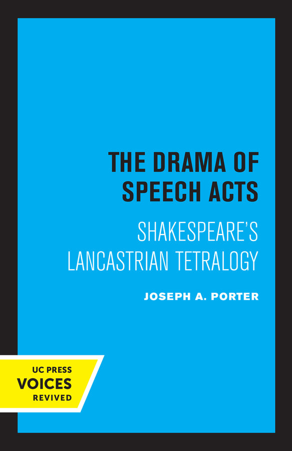 The Drama of Speech Acts: Shakespeare's Lancastrian Tetralogy cover