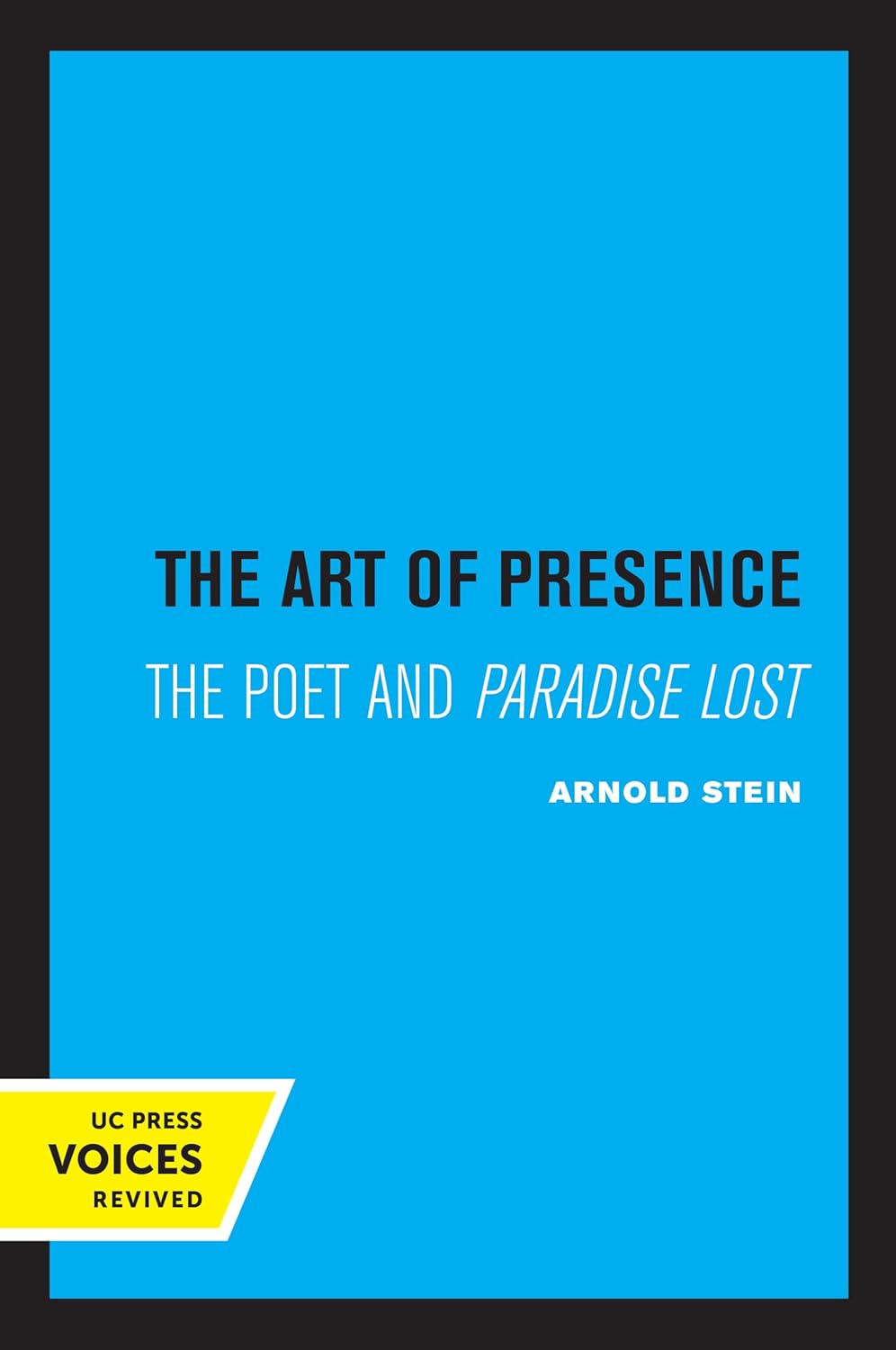 The Art of Presence: The Poet and Paradise Lost cover