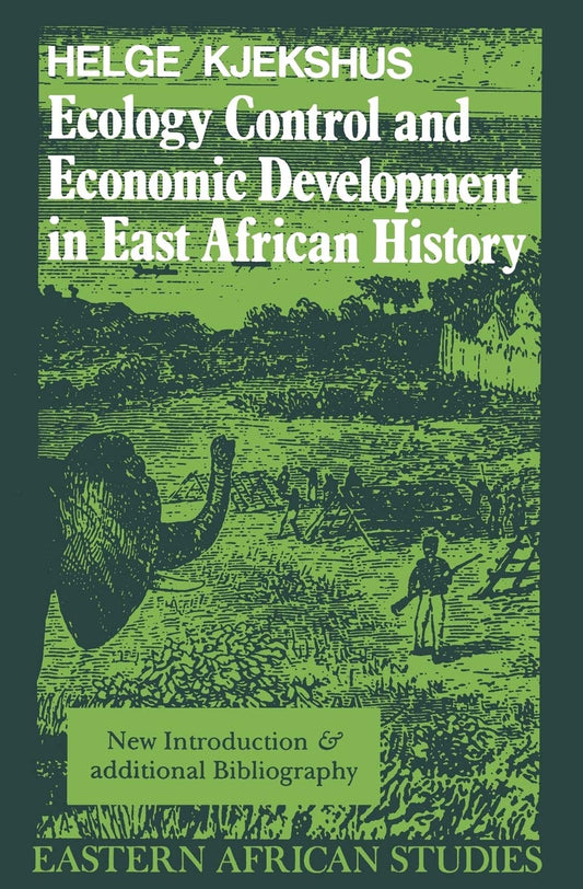 Ecology Control and Economic Development in East African History