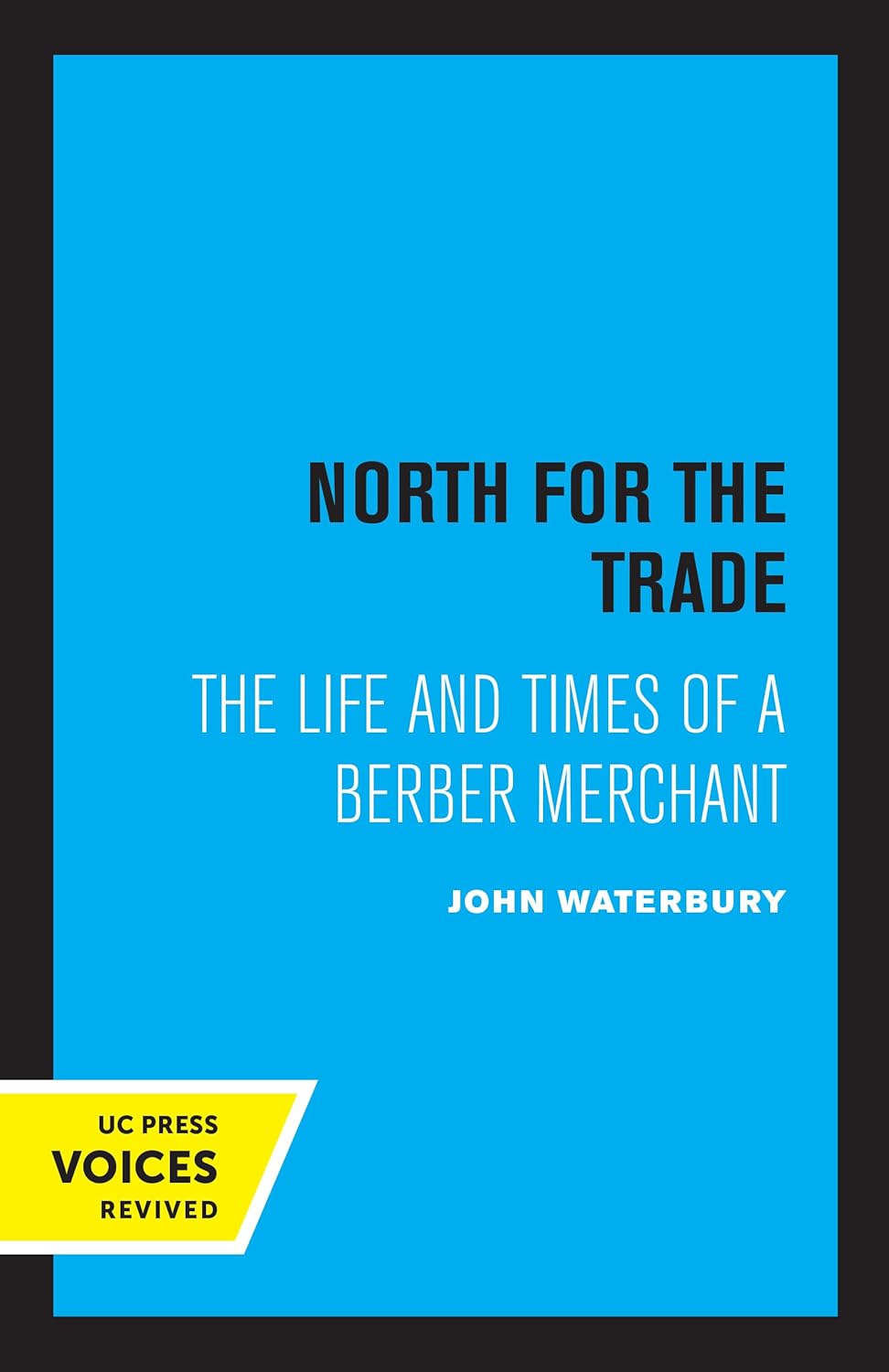 North for the Trade: The Life and Times of a Berber Merchant cover