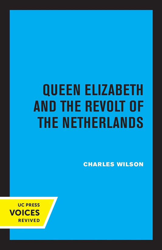 Queen Elizabeth and the Revolt of the Netherlands cover