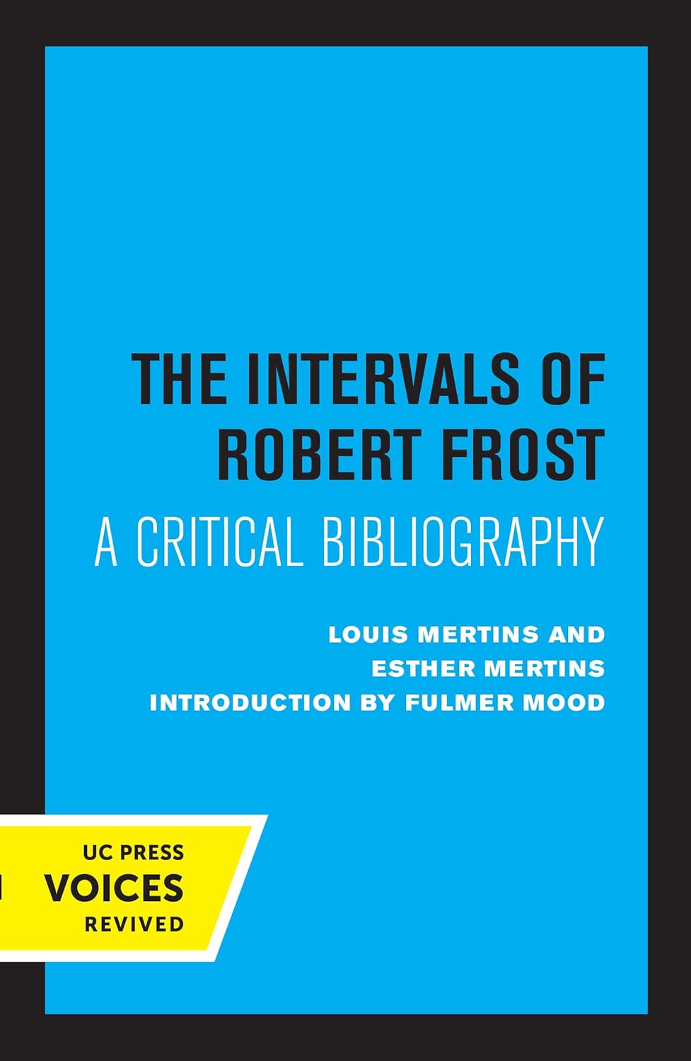 The Intervals of Robert Frost: A Critical Bibliography cover