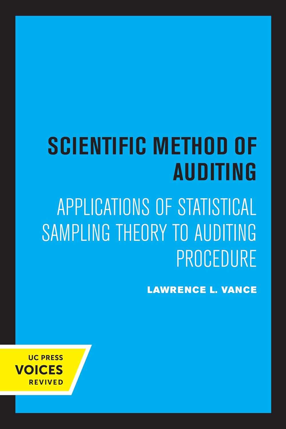 Scientific Method for Auditing: Applications of Statistical Sampling Theory to Auditing Procedure cover