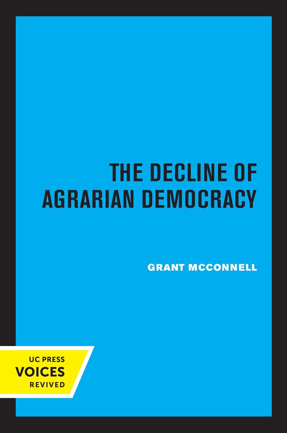 The Decline of Agrarian Democracy cover