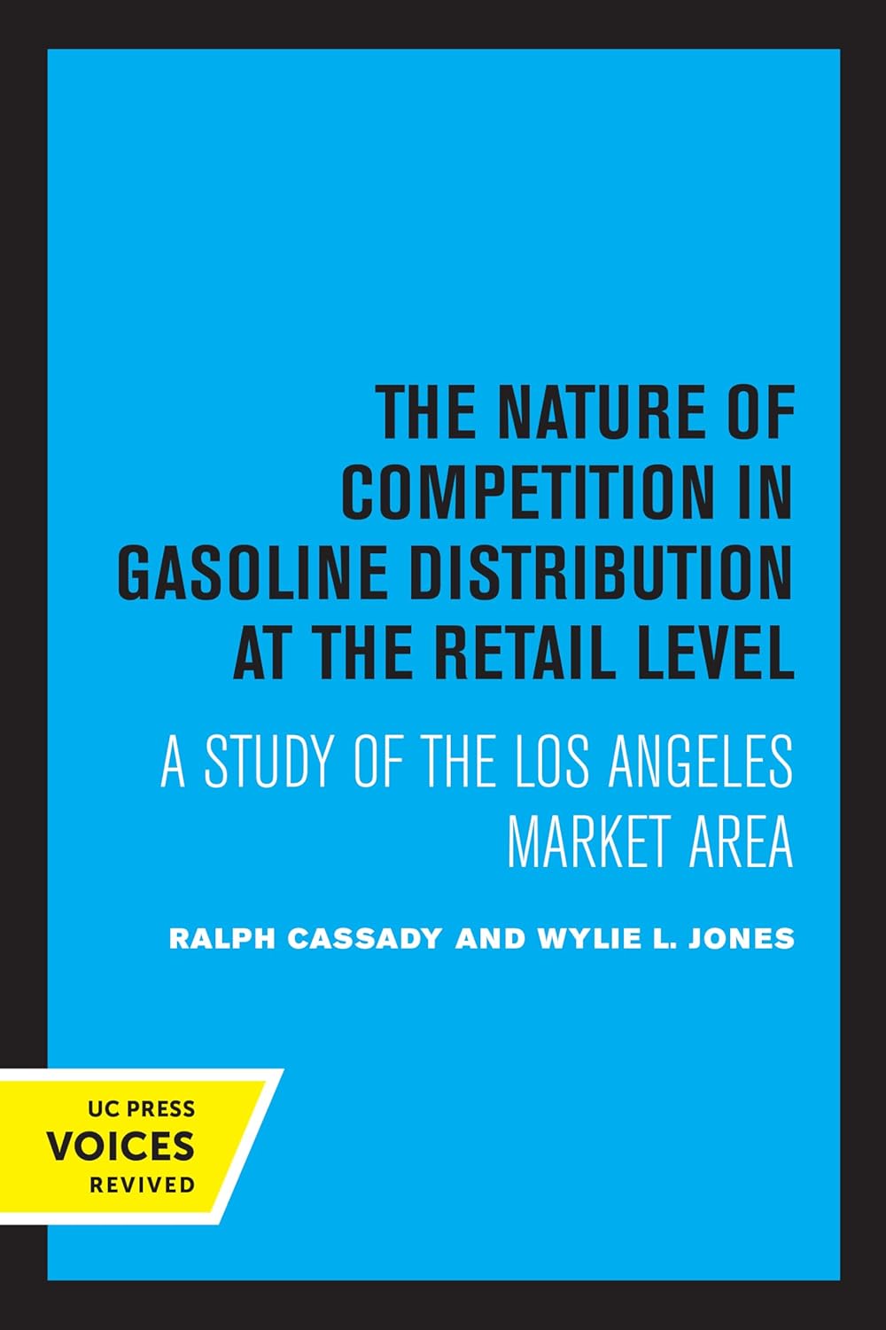 The Nature of Competition in Gasoline Distribution at the Retail Level: A Study of the Los Angeles Market Area cover