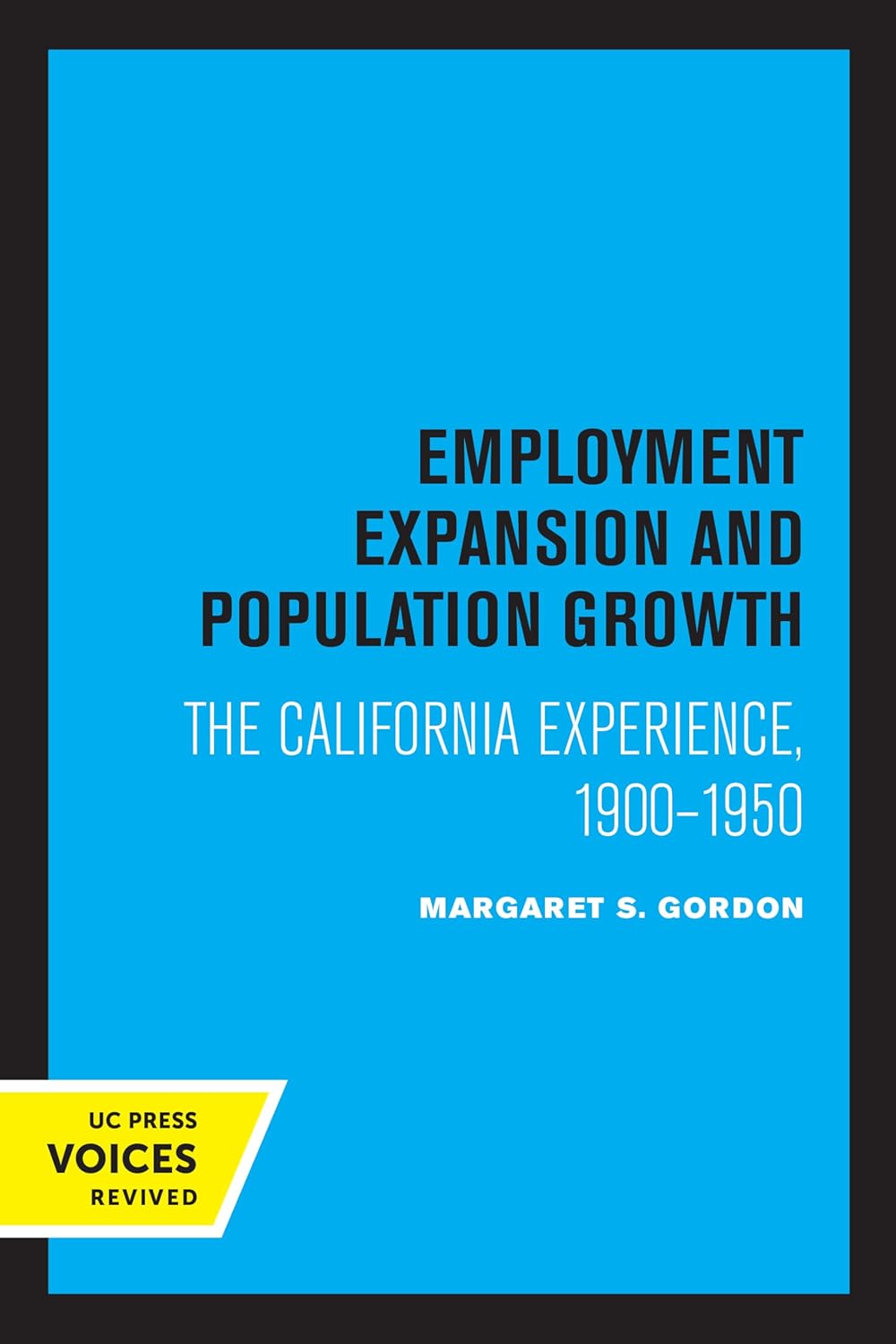 Employment Expansion and Population Growth: The California Experience, 1900-1950 cover