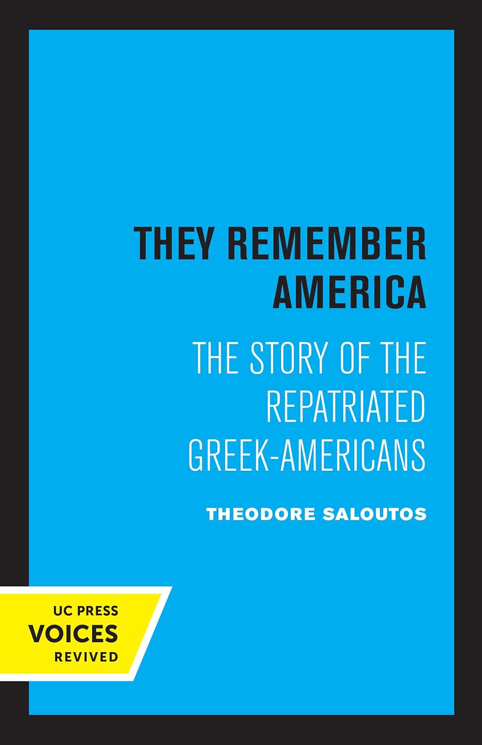 They Remember America: The Story of the Repatriated Greek-Americans cover
