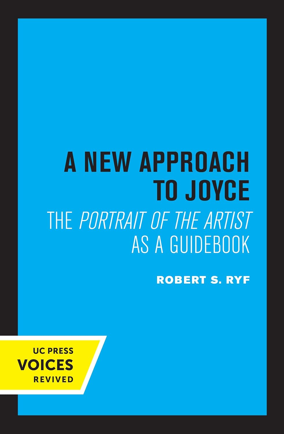 A New Approach to Joyce: The Portrait of the Artist as a Guidebook cover