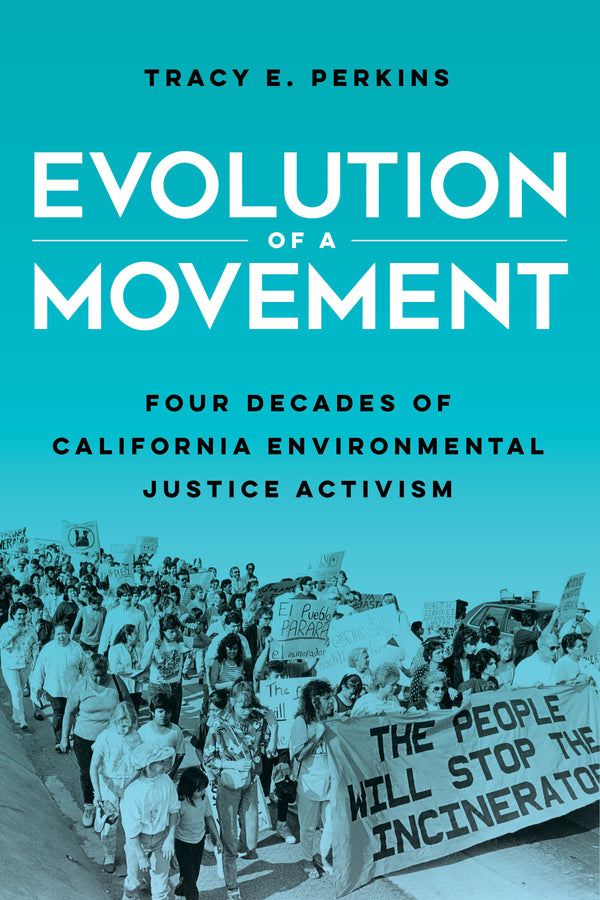 Evolution of a Movement: Four Decades of California Environmental Justice Activism cover