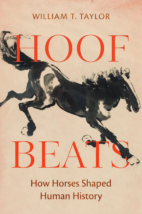 Hoof Beats: How Horses Shaped Human History cover