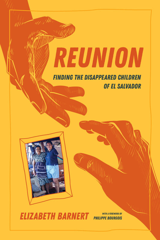 Reunion: Finding the Disappeared Children of El Salvador cover