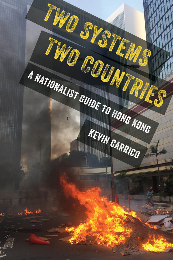 Two Systems, Two Countries: A Nationalist Guide to Hong Kong cover