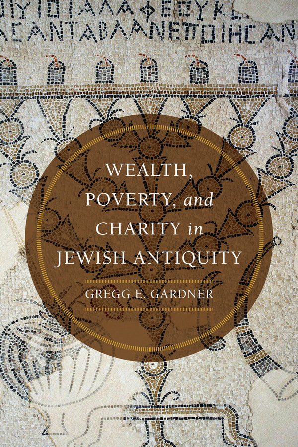 Wealth, Poverty, and Charity in Jewish Antiquity cover