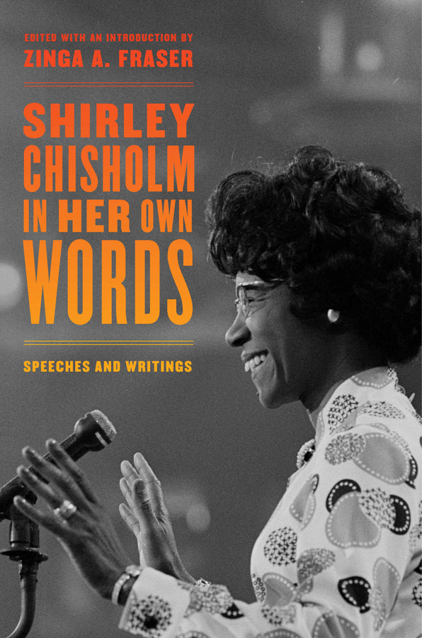 Shirley Chisholm in Her Own Words: Speeches and Writings cover