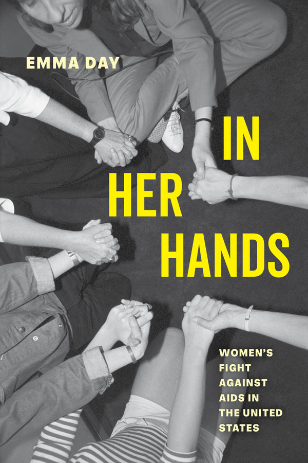 In Her Hands: Women's Fight against AIDS in the United States cover
