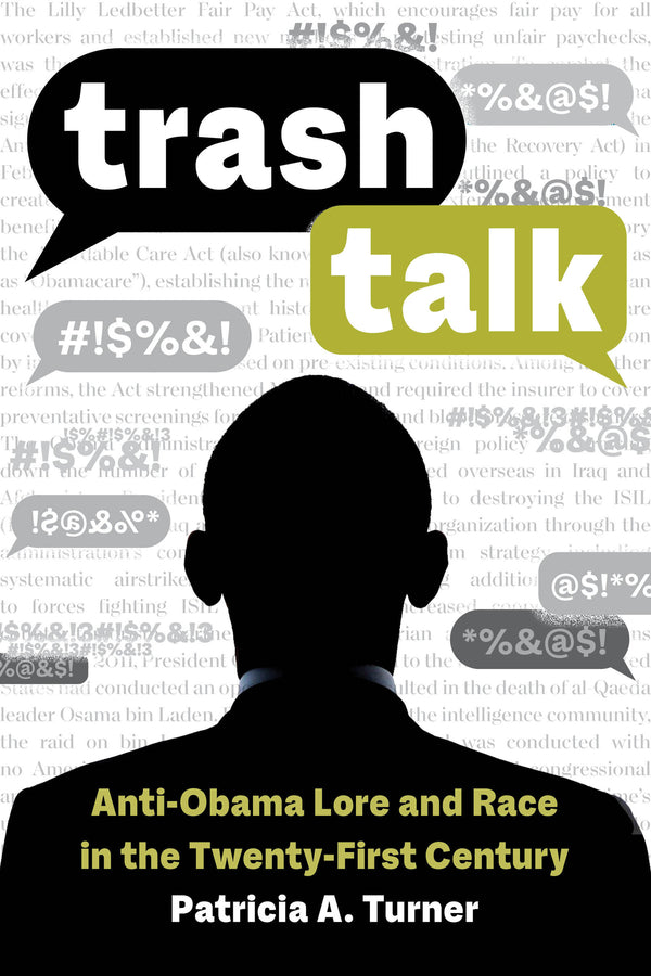 Trash Talk: Anti-Obama Lore and Race in the Twenty-First Century cover