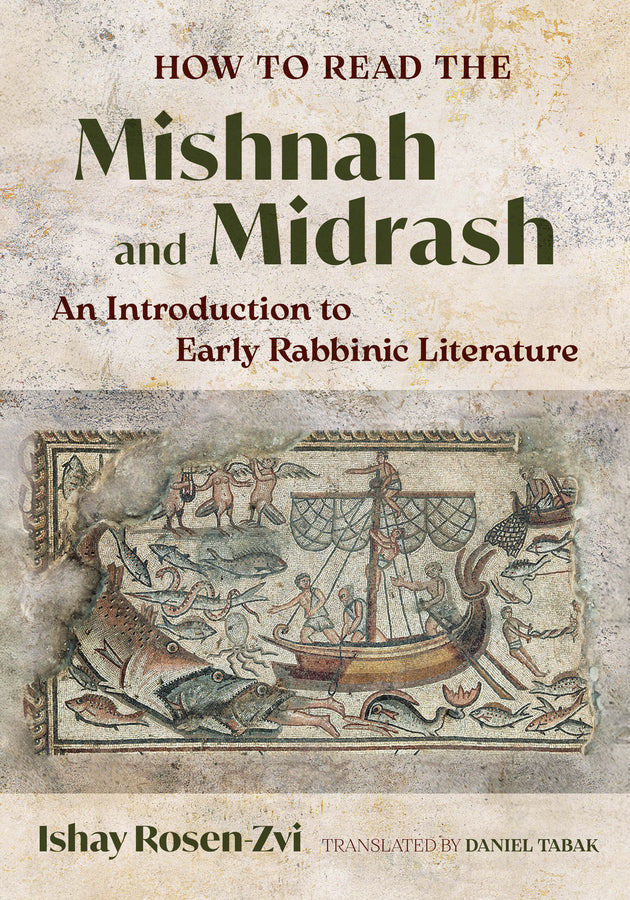 How to Read the Mishnah and Midrash: An Introduction to Early Rabbinic Literature cover