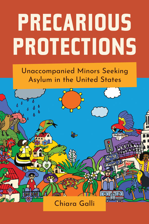 Precarious Protections: Unaccompanied Minors Seeking Asylum in the United States cover