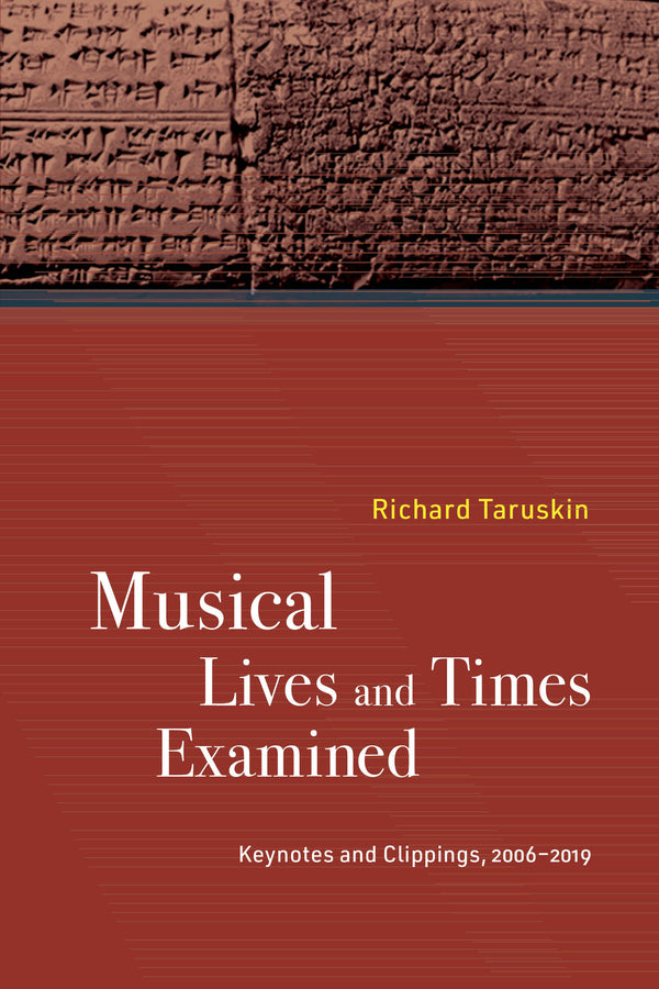Musical Lives and Times Examined: Keynotes and Clippings, 20062019 cover