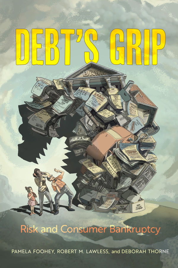 Debt's Grip: Risk and Consumer Bankruptcy cover
