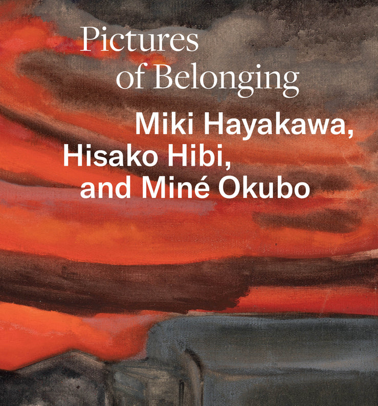 Pictures of Belonging: Miki Hayakawa, Hisako Hibi, and Min Okubo cover