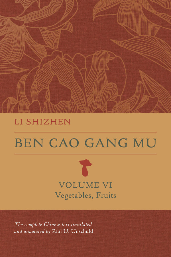 Ben Cao Gang Mu, Volume VI: Vegetables, Fruits cover