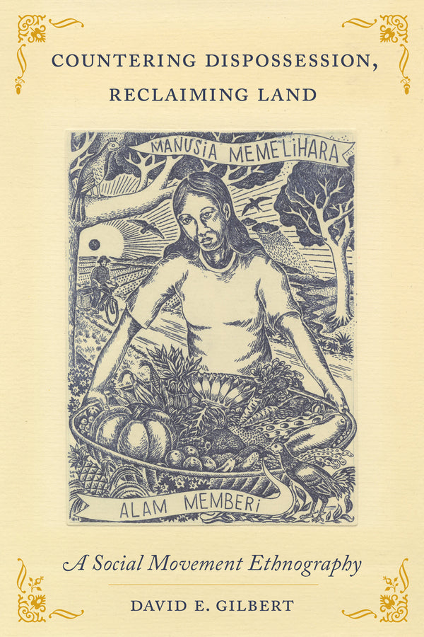 Countering Dispossession, Reclaiming Land: A Social Movement Ethnography cover