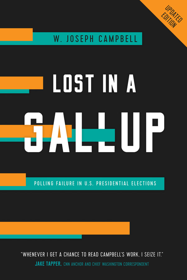 Lost in a Gallup: Polling Failure in U.S. Presidential Elections cover