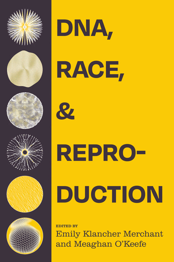 DNA, Race, and Reproduction cover