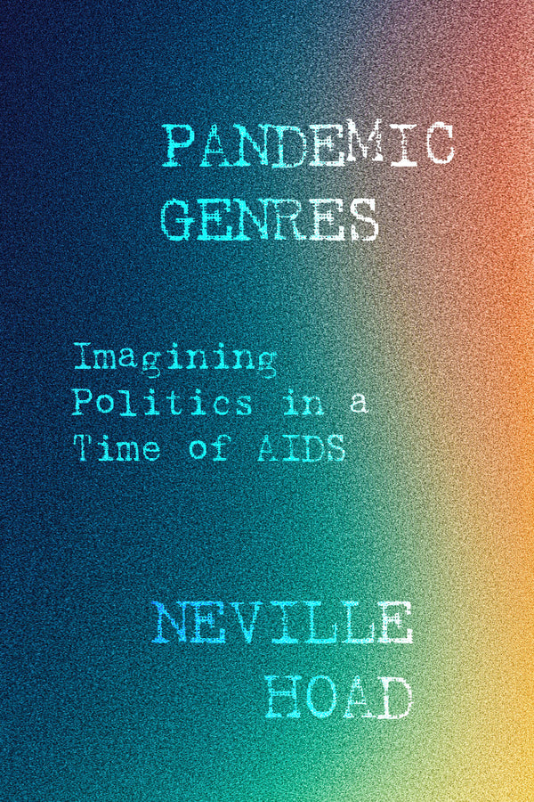 Pandemic Genres: Imagining Politics in a Time of AIDS cover