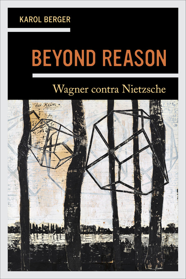 Beyond Reason: Wagner contra Nietzsche cover